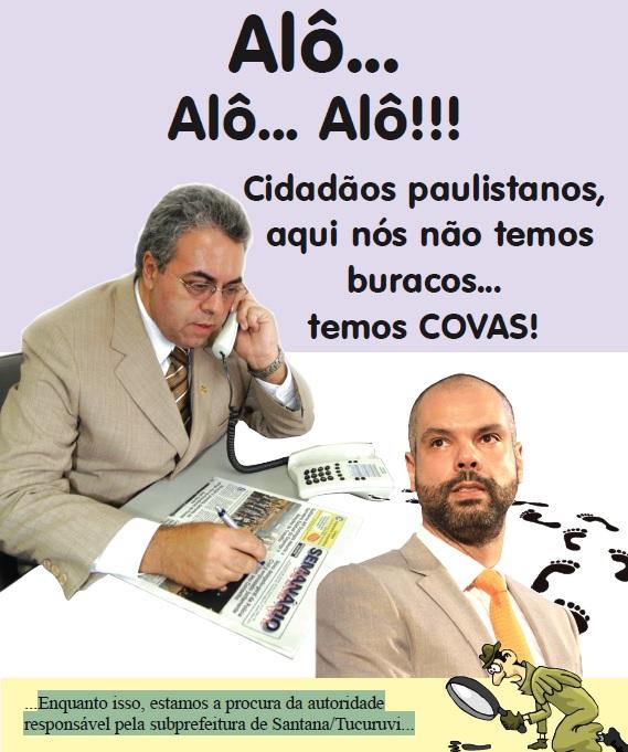 BOCA NA CORNETA - Cidadãos paulistanos, aqui nós não temos buracos... temos COVAS!