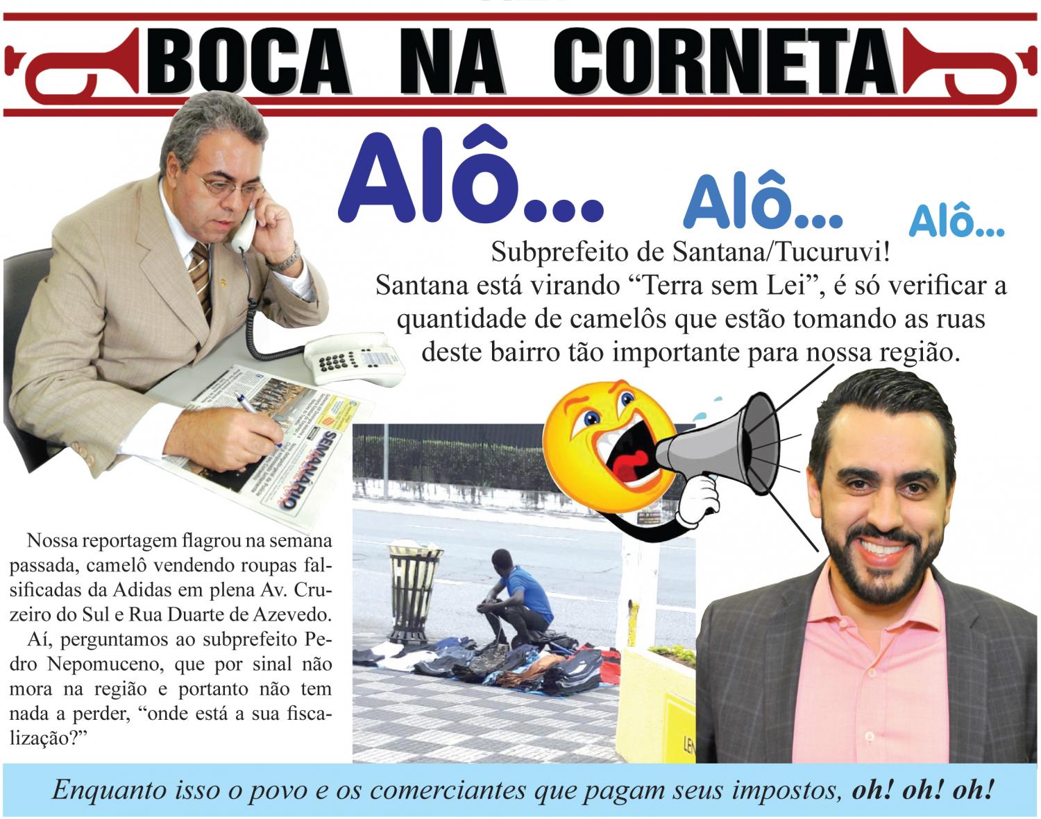 Santana, Terra sem Lei e de 'estrangeiros'