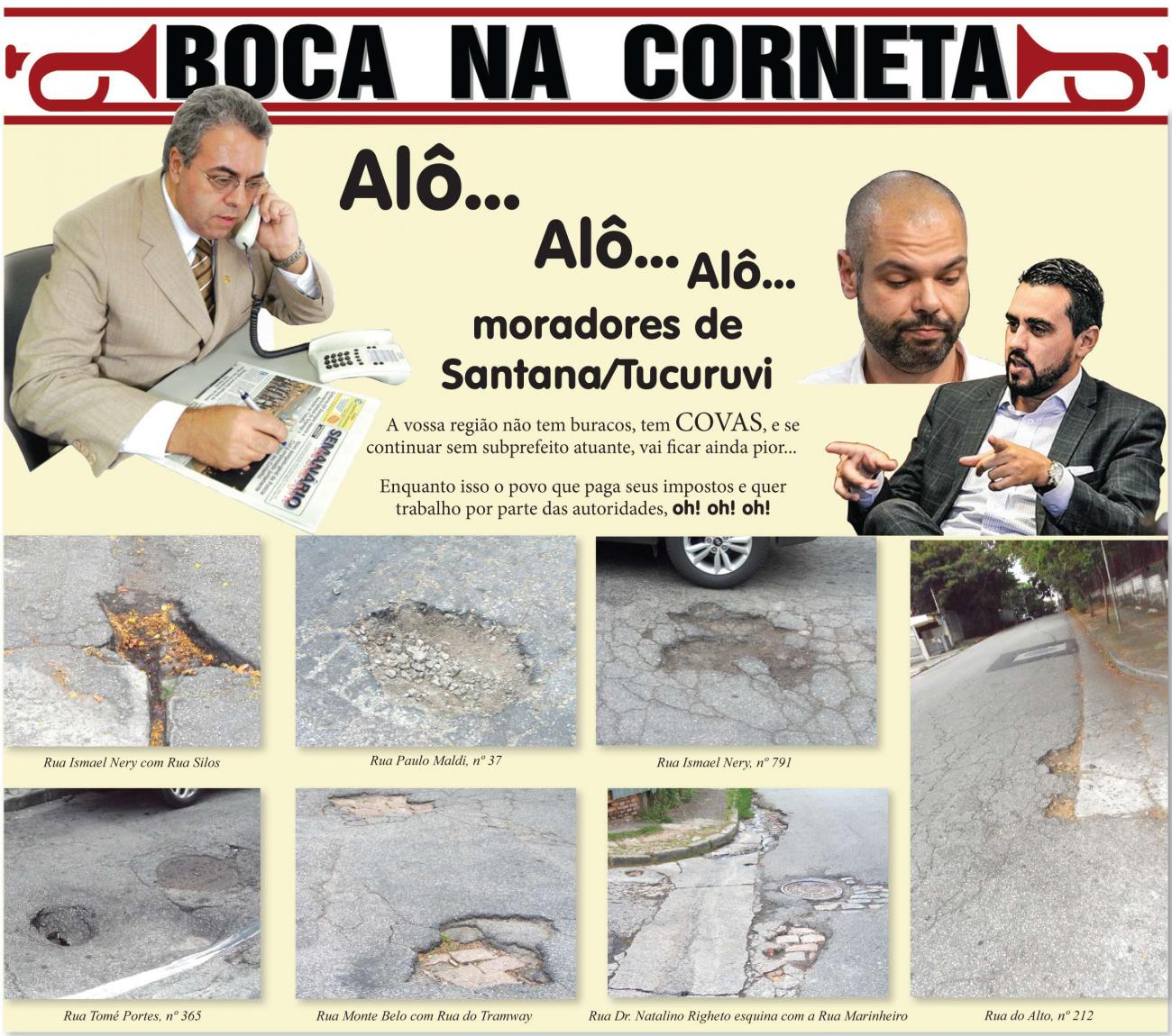 A região de Santana/Tucuruvi não tem buracos, tem COVAS