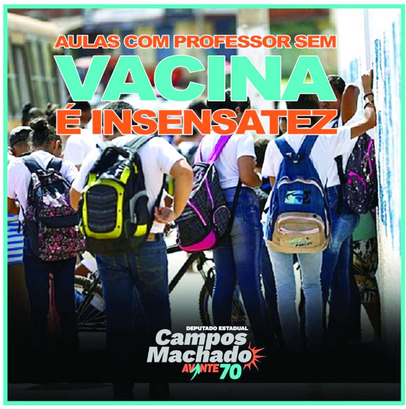 Aulas com professor sem vacina é insensatez afirma deputado Campos Machado