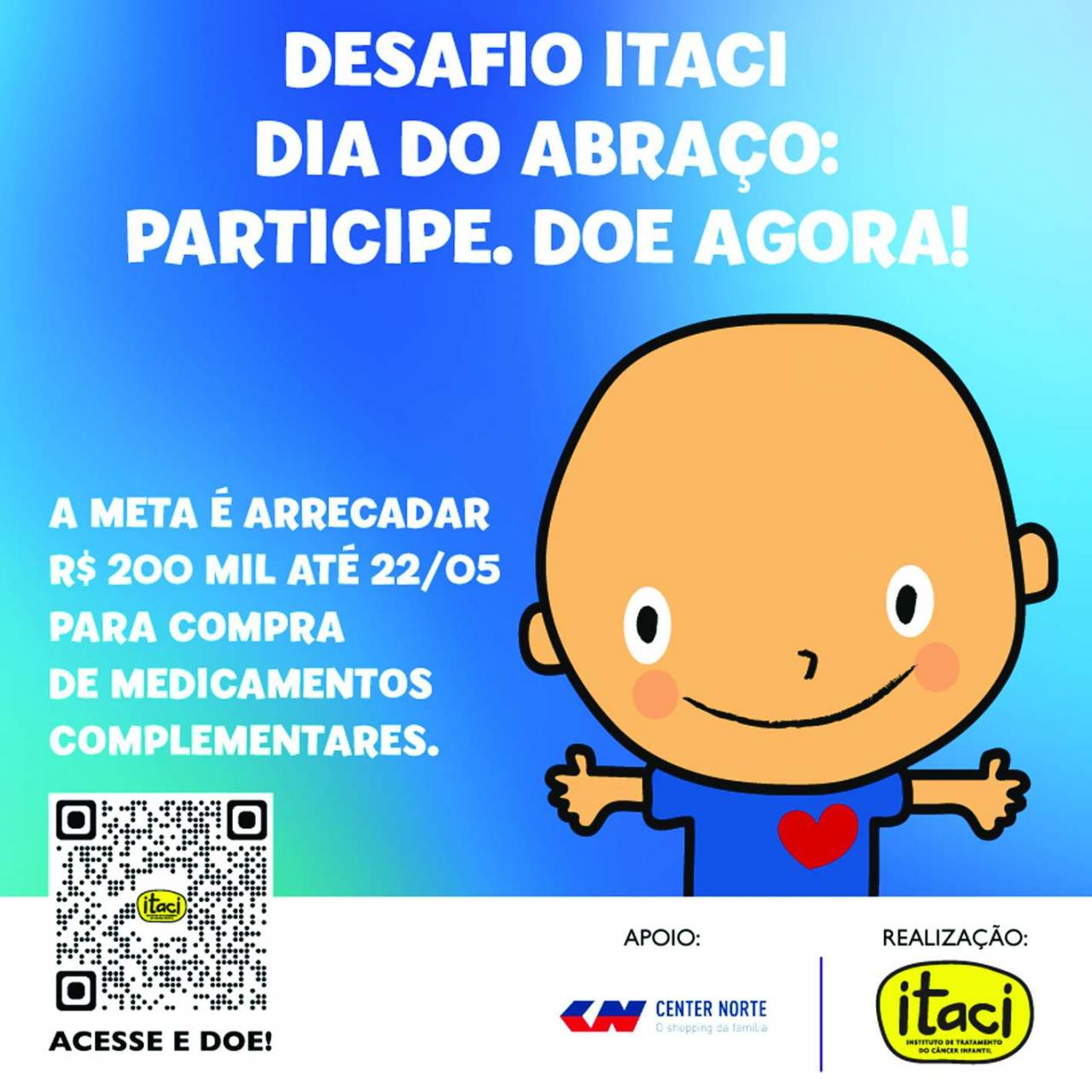 Shopping Center Norte comemora Dia do Abraço em apoio ao Instituto de Tratamento do Câncer Infantil (ITACI)