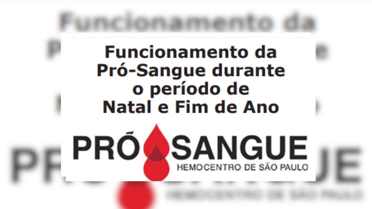 Funcionamento da Pró-Sangue durante o período de Natal e Fim de Ano